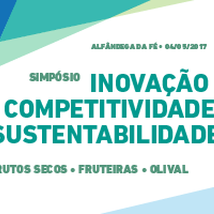 Simpósio de Inovação, Competitividade e Sustentabilidade em Frutos Secos, Fruteiras e Olival